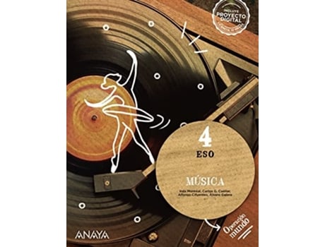 Livro Música 4ºeso. Operación Mundo 2023 Da Editorial Anaya De Inés Monreal Guerrero, Carlos García Cuéllar Et Al. (espanhol)