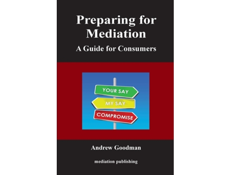 Livro Preparing For Mediation De Andrew Goodman (inglês)