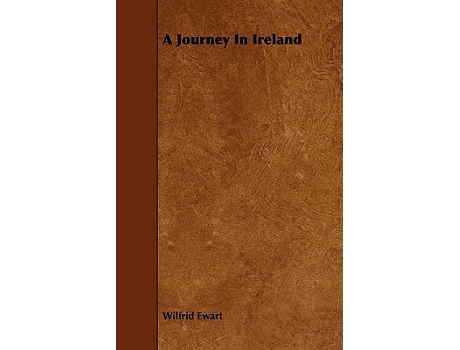 Livro A Journey in Ireland de Wilfrid Ewart (Inglês)
