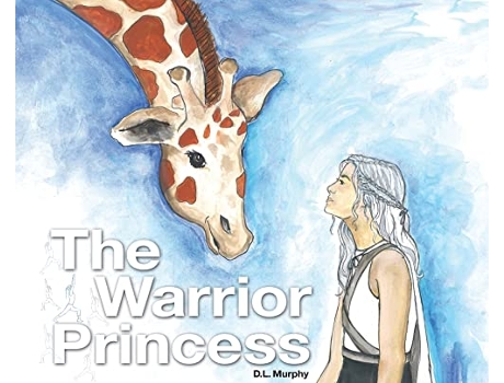 Livro The Warrior Princess de D L Murphy (Inglês - Capa Dura)