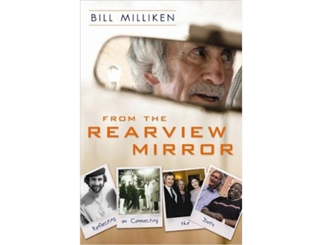 Livro From The Rearview Mirror de Mr Bill Milliken (Inglês)
