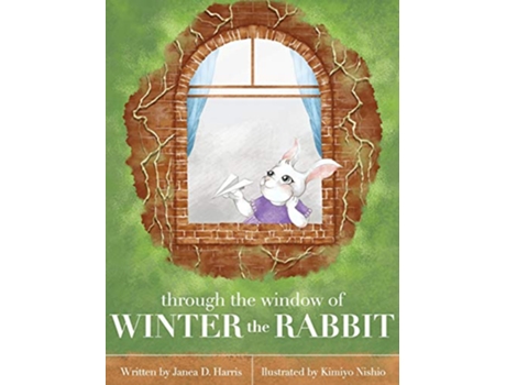 Livro Through the Window of Winter the Rabbit de Janea D Harris (Inglês)