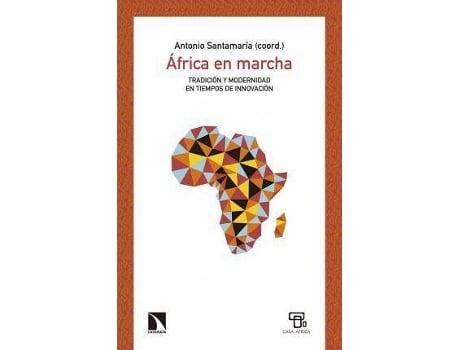 Livro África En Marcha : Tradición Y Modernidad En Tiempos De Innovación de Antonio Santamaría (Espanhol)