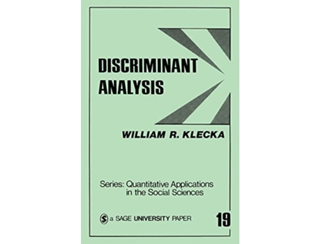 Livro Discriminant Analysis Quantitative Applications in the Social Sciences de William R Klecka (Inglês)