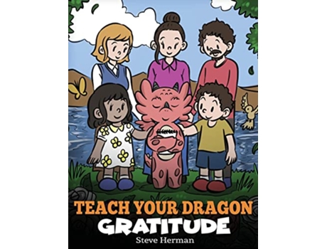 Livro Teach Your Dragon Gratitude de Steve Herman (Inglês - Capa Dura)