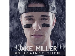 CD Jake Miller  - Us Against Them