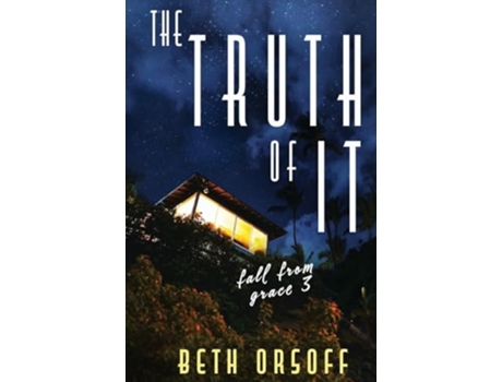 Livro The Truth of It de Beth Orsoff (Inglês)