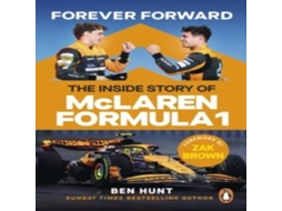 Livro Forever Forward The inside story of McLaren Formula 1 de Ben Hunt (Inglês)