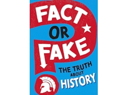 Livro Fact or Fake? The Truth About History de Newland e Sonya (Inglês)