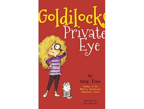 Livro Goldilocks Private Eye de Greg Trine (Inglês)
