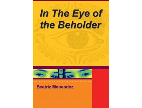 Livro In The Eyes Of The Beholder Three Men In Brown De Beatriz Menendez (inglês)
