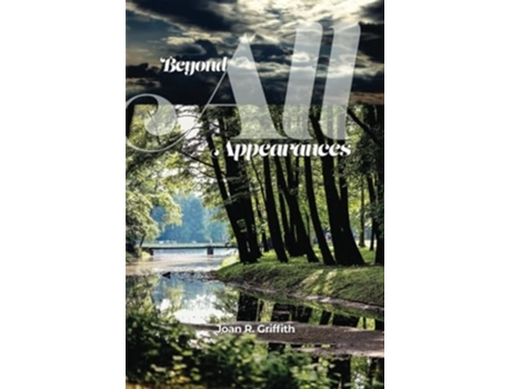 Livro Beyond All Appearances de Joan R Griffith (Inglês)