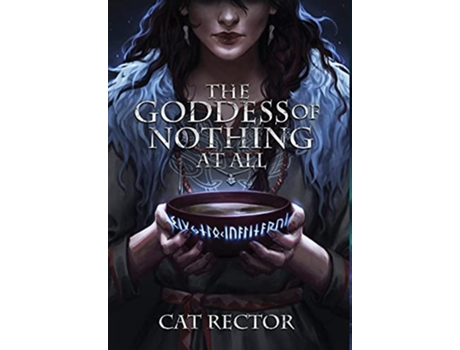 Livro The Goddess of Nothing At All Unwritten Runes de Cat Rector (Inglês)