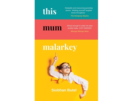 Livro This Mum Malarkey De Siobhan Butel (inglês)