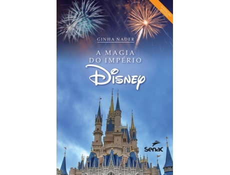 Livro A Magia Do Império Disney De Ginha Nader (inglês)
