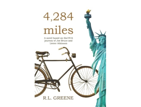 Livro 4284 miles The 1916 journey of Joe Bruce and Lester Atkinson de Roger L Greene (Inglês)