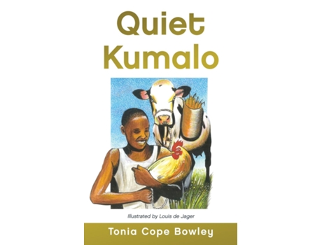 Livro QUIET KUMALO de Tonia Cope Bowley (Inglês)