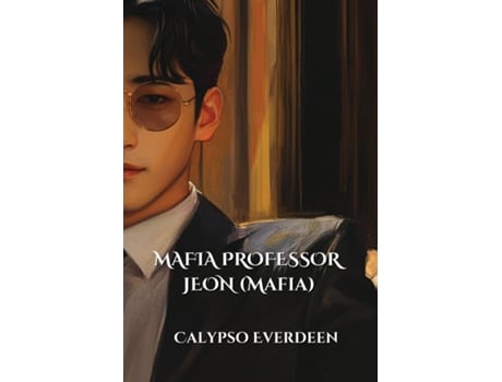 Livro MAFIA PROFESSOR JEON de Calypso Everdeen (Inglês)