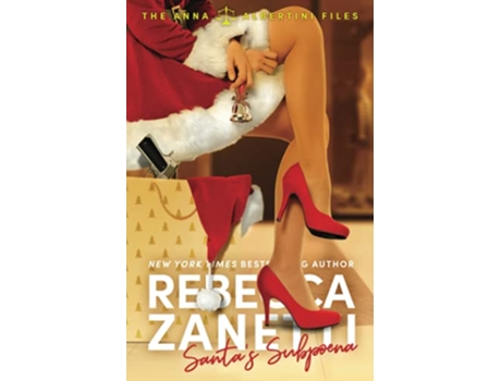 Livro Santas Subpoena The Anna Albertini Files de Rebecca Zanetti (Inglês)