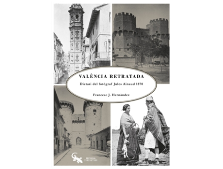 Livro Valencia Retratada de Francesc J. Hernández (Catalão)