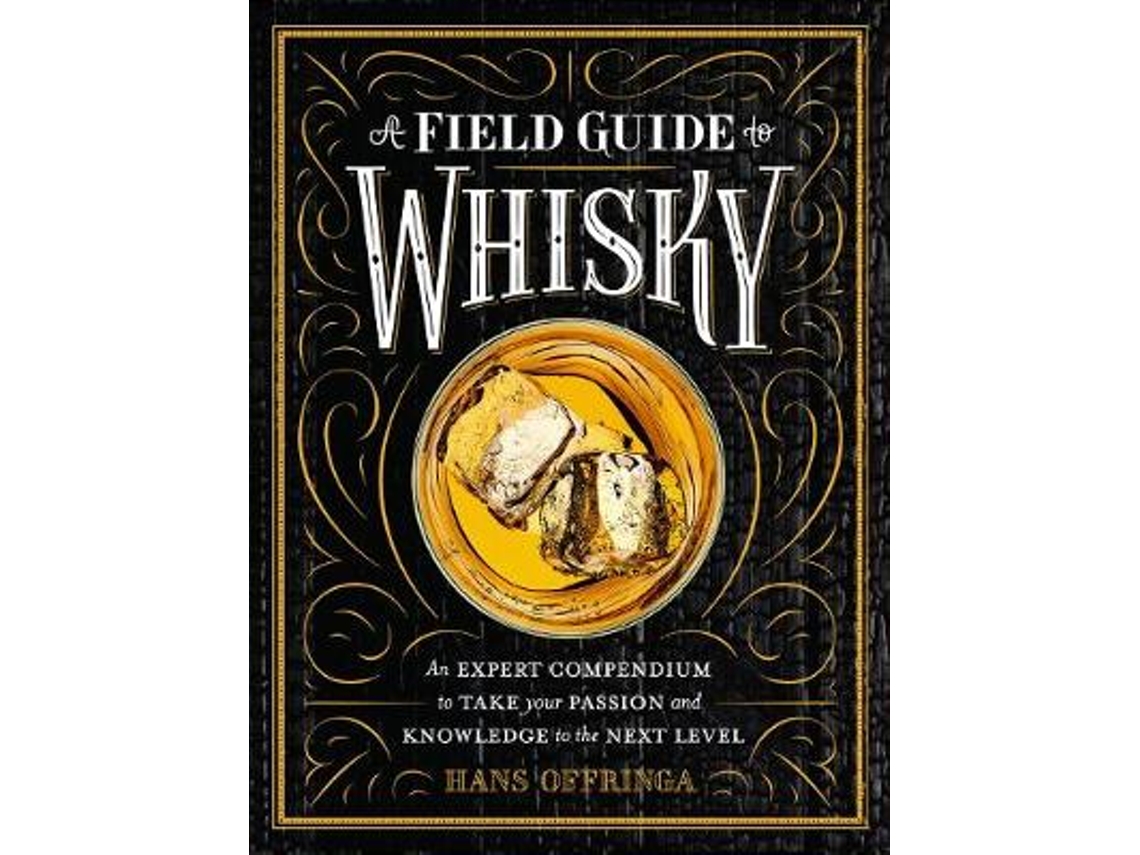 Livro A Field Guide to Whisky de Hans Offringa (Inglês - Capa Dura)
