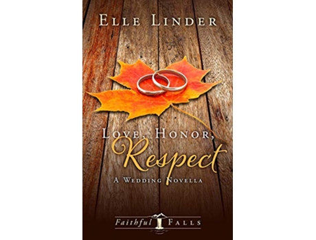 Livro Love Honor Respect Faithful Falls de Elle Linder (Inglês)