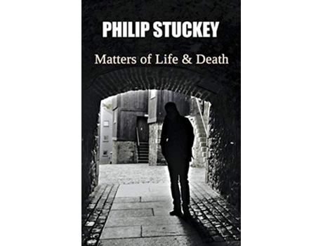 Livro Matters of Life and Death de Philip M Stuckey (Inglês)