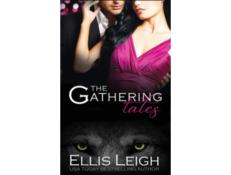 Livro The Gathering Tales A Feral Breed World Anthology De Ellis Leigh (inglês - Capa Dura)