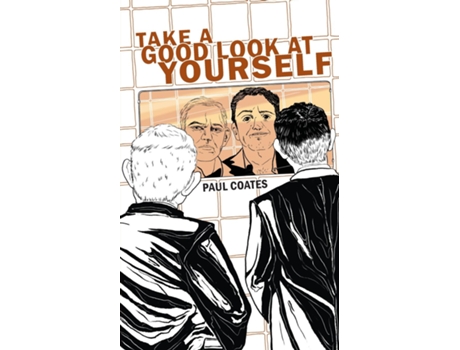 Livro Take A Good Look At Yourself de Paul Coates (Inglês)
