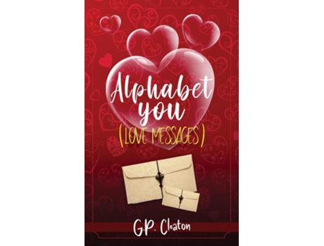 Livro Alphabet You Love Messages De Gp Cleaton (inglês)