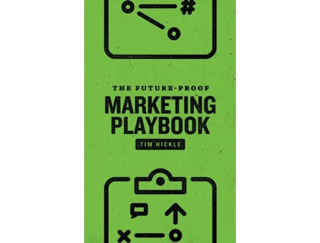 Livro The Future-Proof Marketing Playbook Tim Hickle (Inglês)