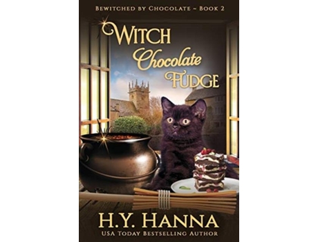 Livro Witch Chocolate Fudge Bewitched By Chocolate Mysteries - Book 2 De Hy Hanna (inglês)