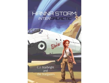 Livro HANNA STORM INTERGALACTIC de CJ Starbright and the Stargazers (Inglês)