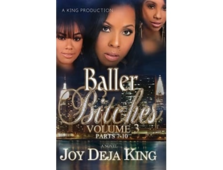 Livro Baller Bitches Volume 3 De Joy Deja King (inglês)
