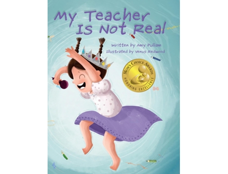 Livro My Teacher is Not Real de Amy Pulliam (Inglês)