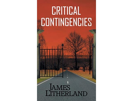 Livro Critical Contingencies Slowpocalypse Book 1 de James Litherland (Inglês - Capa Dura)