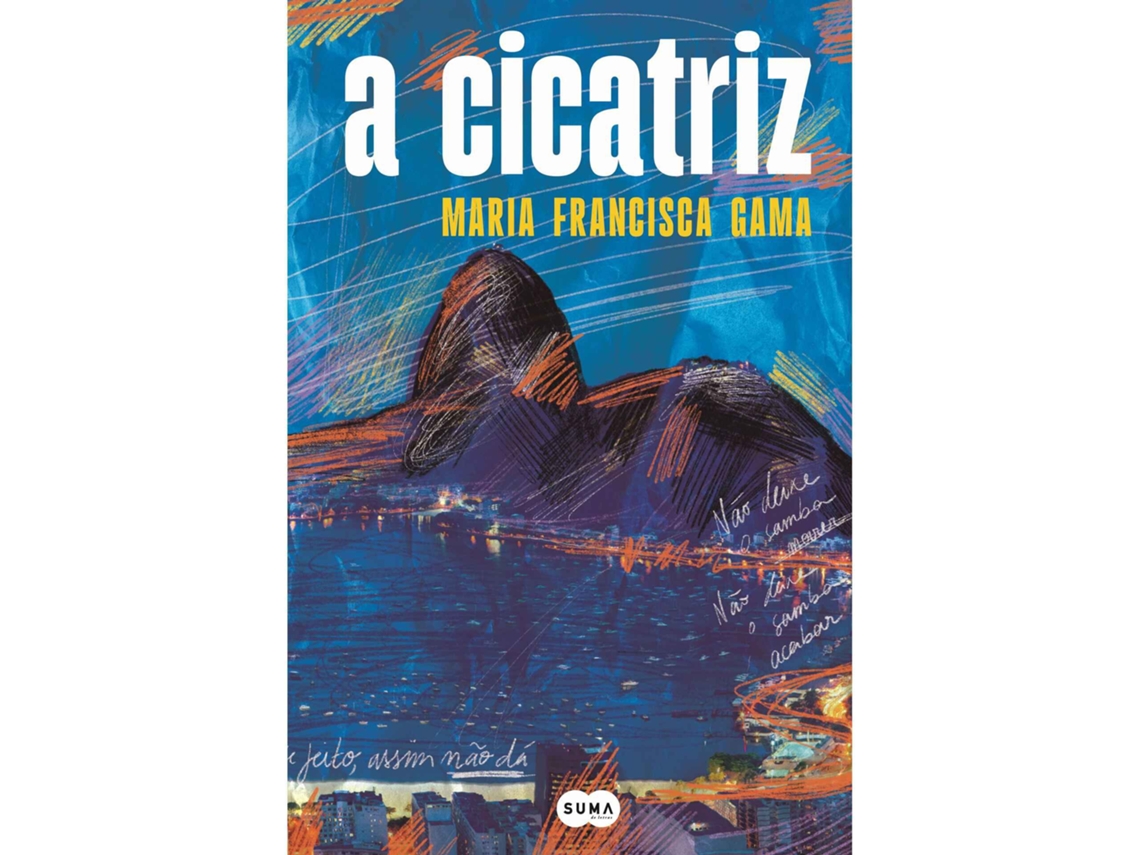 A Cicatriz MARIA FRANCISCA GAMA 