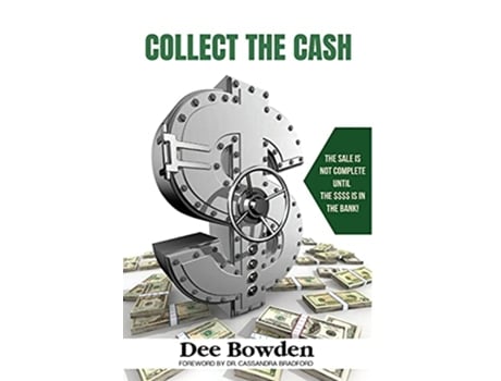 Livro Collect The Cash de Dee Bowden (Inglês)