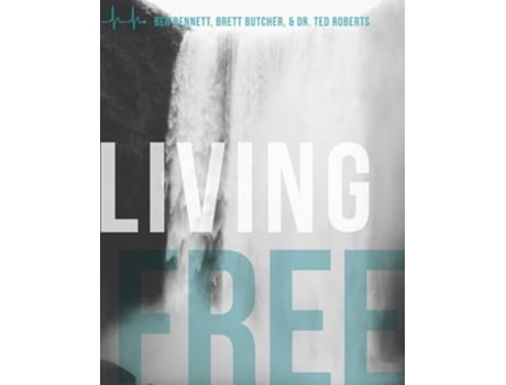 Livro Living Free Workbook de Ben Bennett, Brett Butcher et al. (Inglês)