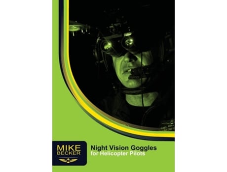 Livro Night Vision Goggles For Helicopter Pilots De Mike Becker (inglês)