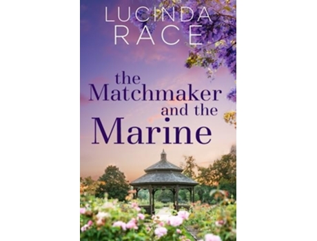 Livro The Matchmaker and The MarineIts Just Coffee de Lucinda Race (Inglês)