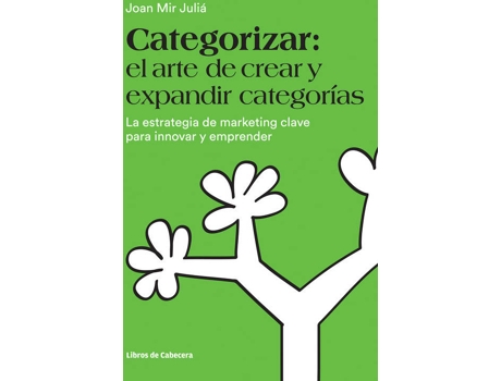 Livro Categorizar: El Arte De Crear Y Expandir Categorías de Joan Mir Juliá