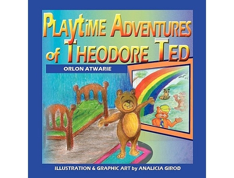 Livro Playtime Adventures of Theodore Ted de orlon Atwarie (Inglês)