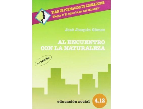 Livro Al encuentro con la naturaleza de José J. GóMez-Palacios (Espanhol)