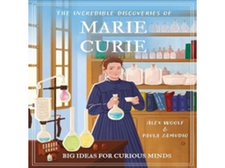 Livro Incredible Discoveries of Marie Curie de Alex Woolf (Inglês)