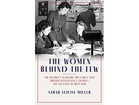 Livro Women Behind the Few de Sarah-Louise Miller (Inglês - Capa Dura)