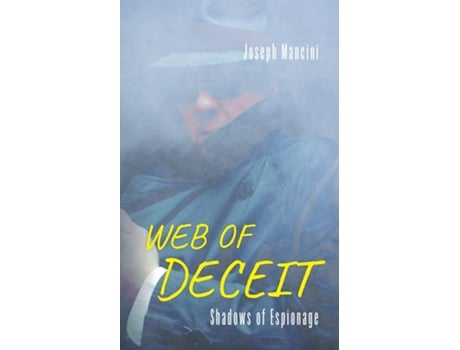 Livro Web of Deceit Shadows of Espionage de Joseph Mancini (Inglês)