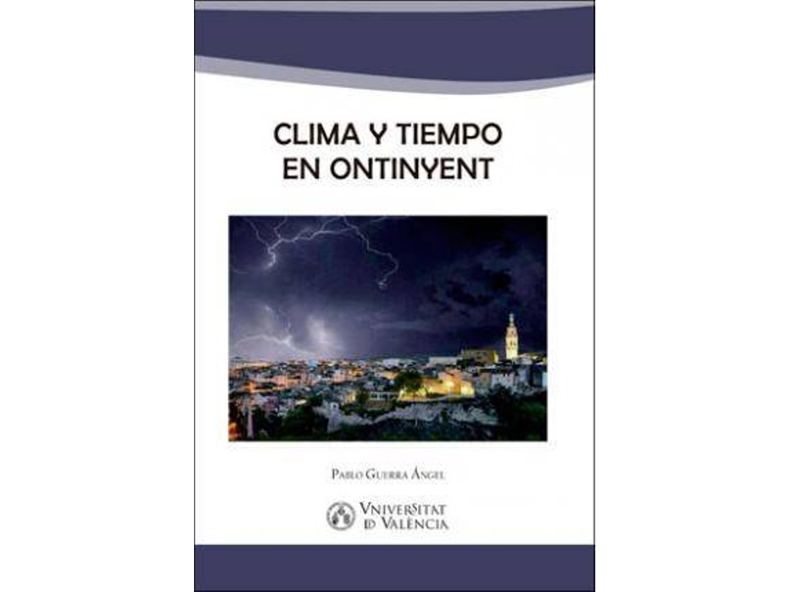 Livro Clima Y Tiempo En Ontinyent de Pablo Ángel (Espanhol)