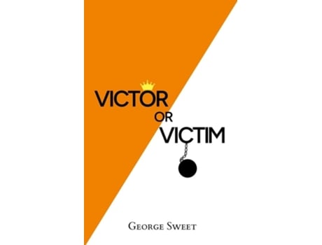Livro Victor or Victim de George Sweet (Inglês)