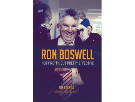 Livro Ron Boswell Not pretty, but pretty effective de Ron Boswell (Inglês)